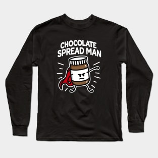 Chocolate spread man (place on dark background) Long Sleeve T-Shirt